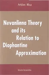 Book cover of Nevanlinna Theory And Its Relation To Diophantine Approximation by Min Ru