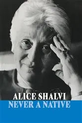 Book cover of Never a Native by Alice Shalvi