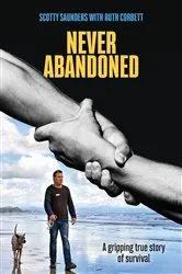 Book cover of Never Abandoned by Scotty Saunders