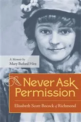 Book cover of Never Ask Permission by Mary Buford Hitz