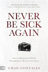 Book cover of Never Be Sick Again by Unknown