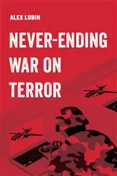Book cover of Never-Ending War on Terror by Alex Lubin