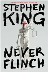 Book cover of Never Flinch by Stephen King