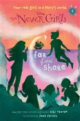 Book cover of Never Girls #8: Far from Shore (Disney: The Never Girls) by Kiki Thorpe