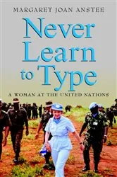 Book cover of Never Learn to Type by Margaret Joan Anstee
