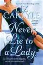 Book cover of Never Lie to a Lady by Liz Carlyle