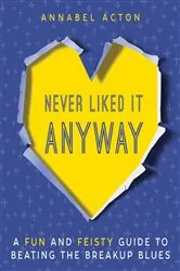 Book cover of Never Liked It Anyway by Annabel Acton
