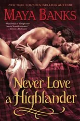 Book cover of Never Love a Highlander by Maya Banks
