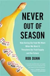 Book cover of Never Out of Season by Rob Dunn