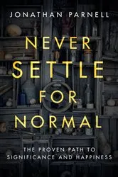 Book cover of Never Settle for Normal by Jonathan Parnell