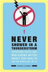 Book cover of Never Shower in a Thunderstorm by Unknown