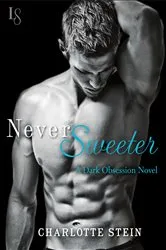 Book cover of Never Sweeter by Charlotte Stein