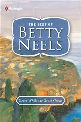Book cover of Never While the Grass Grows by Betty Neels