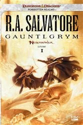 Book cover of Neverwinter, T1 : Gauntlgrym by R.A. Salvatore