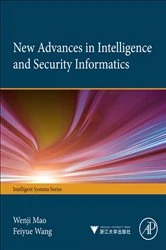 Book cover of New Advances in Intelligence and Security Informatics by Wenji Mao