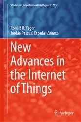 Book cover of New Advances in the Internet of Things by Ronald R. Yager