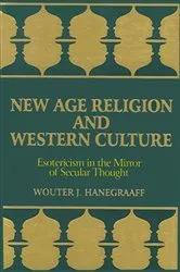 Book cover of New Age Religion and Western Culture by Wouter J. Hanegraaff