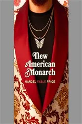 Book cover of New American Monarch by Marcel Fable Price