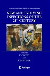 Book cover of New and Evolving Infections of the 21st Century by I.W. Fong