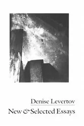 Book cover of New and Selected Essays by Denise Levertov