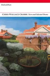 Book cover of New and Selected Poems by Chris Wallace-Crabbe