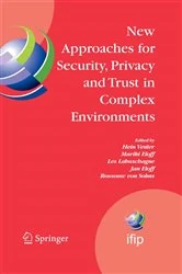 Book cover of New Approaches for Security, Privacy and Trust in Complex Environments by Hein Venter