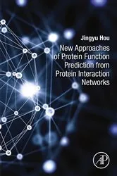 Book cover of New Approaches of Protein Function Prediction from Protein Interaction Networks by Jingyu Hou