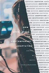 Book cover of New Approaches to Contemporary Adaptation by Betty Kaklamanidou
