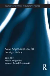 Book cover of New Approaches to EU Foreign Policy by Maciej Wilga