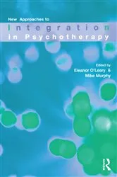 Book cover of New Approaches to Integration in Psychotherapy by Eleanor O'Leary