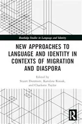 Book cover of New Approaches to Language and Identity in Contexts of Migration and Diaspora by Stuart Dunmore