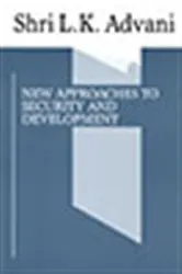 Book cover of New Approaches to Security and Development by Shri L K Advani