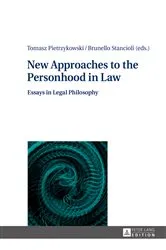Book cover of New Approaches to the Personhood in Law by Tomasz Pietrzykowski