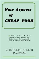 Book cover of New Aspects of Cheap Food by Rudolph Keller