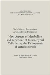 Book cover of New Aspects of Metabolism and Behaviour of Mesenchymal Cells during the Pathogenesis of Arteriosclerosis by Werner H. Hauss