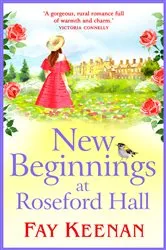 Book cover of New Beginnings at Roseford Hall by Fay Keenan