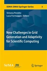 Book cover of New Challenges in Grid Generation and Adaptivity for Scientific Computing by Unknown
