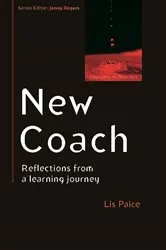 Book cover of New Coach: Reflections from a Learning Journey by Lis Paice