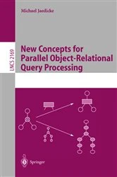Book cover of New Concepts for Parallel Object-Relational Query Processing by Michael Jaedicke