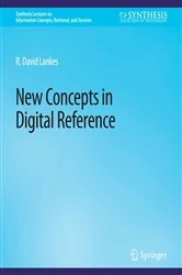Book cover of New Concepts in Digital Reference by R. David Lankes