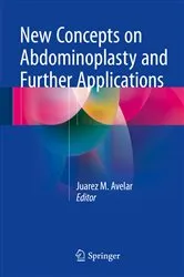 Book cover of New Concepts on Abdominoplasty and Further Applications by Juarez M. Avelar
