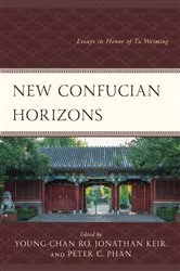 Book cover of New Confucian Horizons by Young-chan Ro
