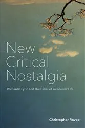 Book cover of New Critical Nostalgia by Christopher Rovee