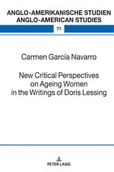 Book cover of New Critical Perspectives on Ageing Women in the Writings of Doris Lessing by Laurenz Volkmann