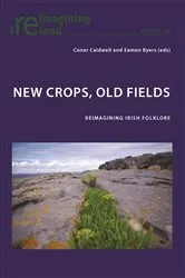 Book cover of New Crops, Old Fields by Eamon Maher
