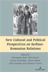 Book cover of New Cultural and Political Perspectives on Serbian-Romanian Relations by Mihai Dragnea