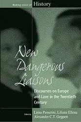 Book cover of New Dangerous Liaisons by Luisa Passerini