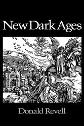 Book cover of New Dark Ages by Donald Revell