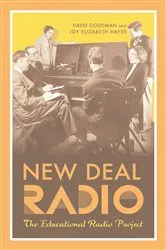 Book cover of New Deal Radio by David Goodman