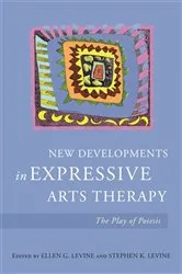 Book cover of New Developments in Expressive Arts Therapy by Stephen K. Levine